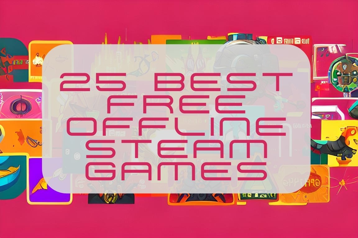 25 best free offline steam games